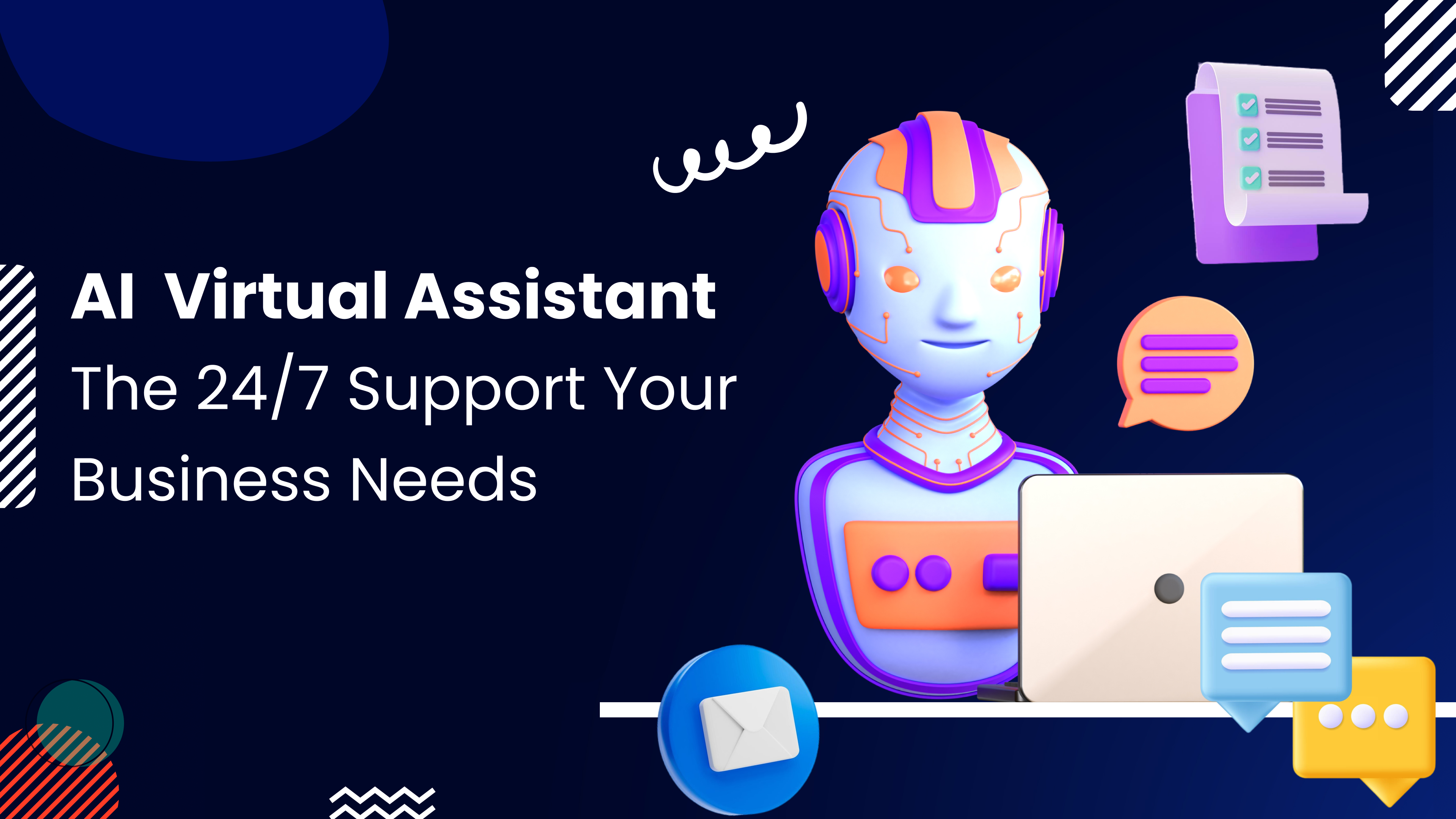 AI Virtual Assistant: The 24/7 Support Your Business Needs