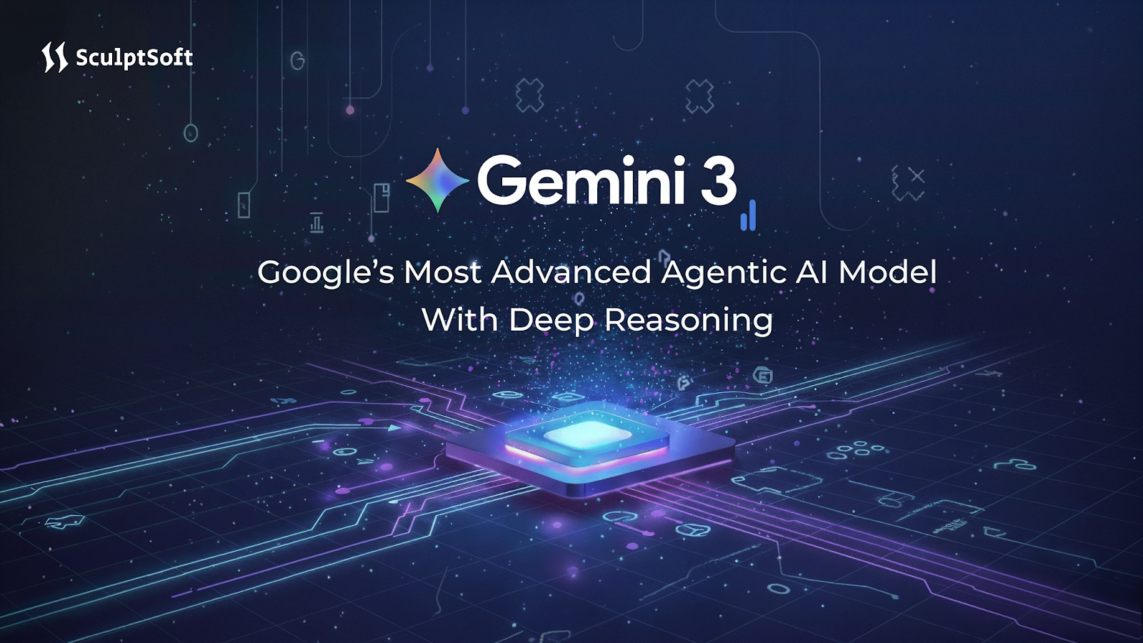 Gemini 3: Google’s advanced Agentic AI model with deep reasoning